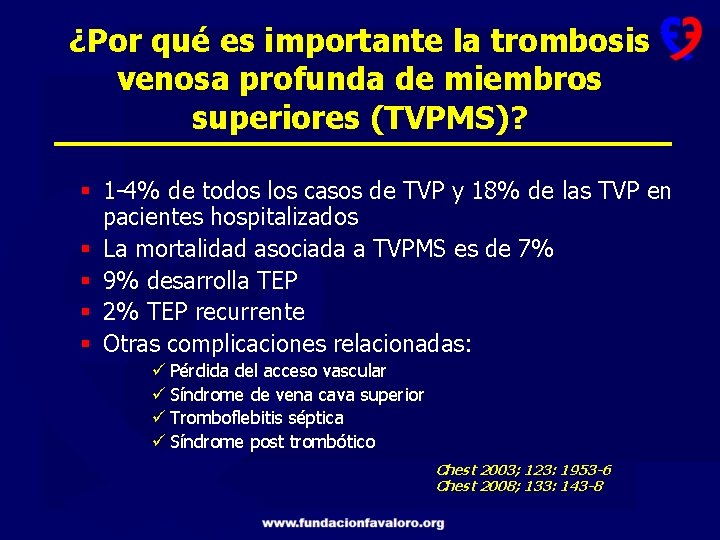 ¿Por qué es importante la trombosis venosa profunda de miembros superiores (TVPMS)? § 1