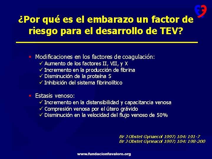 ¿Por qué es el embarazo un factor de riesgo para el desarrollo de TEV?