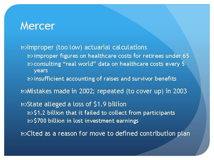 Mercer Improper (too low) actuarial calculations improper figures on healthcare costs for retirees under