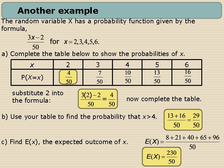 Another example The random variable X has a probability function given by the formula,