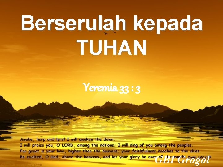 Berserulah kepada TUHAN Yeremia 33 : 3 GBI Grogol 