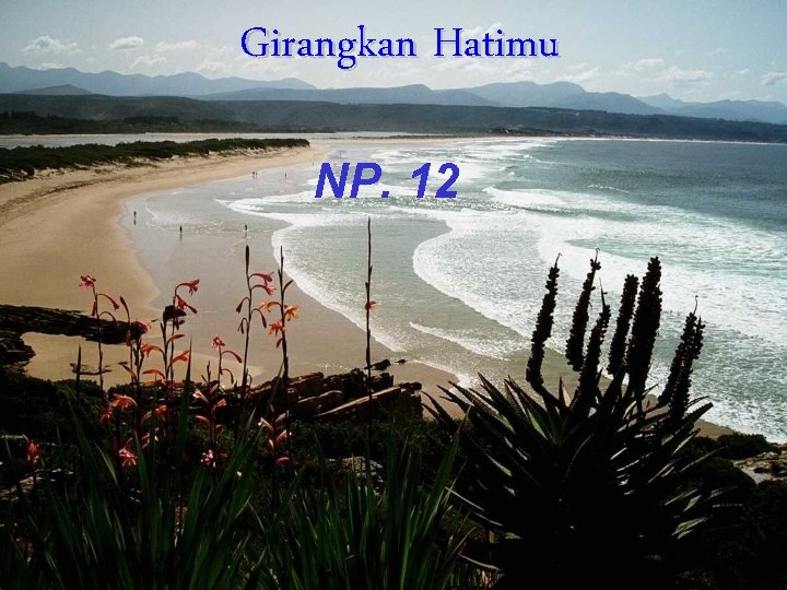 Girangkan Hatimu NP. 12 