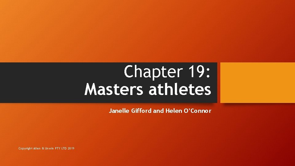 Chapter 19: Masters athletes Janelle Gifford and Helen O’Connor Copyright Allen & Unwin PTY