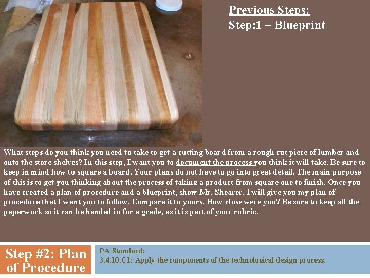 Previous Steps: Step: 1 – Blueprint What steps do you think you need to