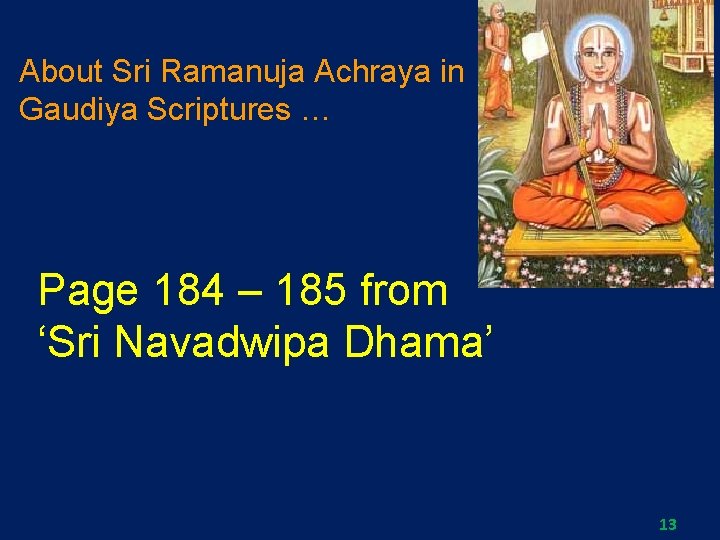 About Sri Ramanuja Achraya in Gaudiya Scriptures … Page 184 – 185 from ‘Sri