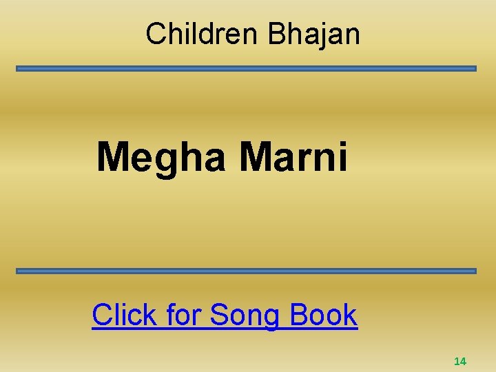 Children Bhajan Megha Marni Click for Song Book 14 