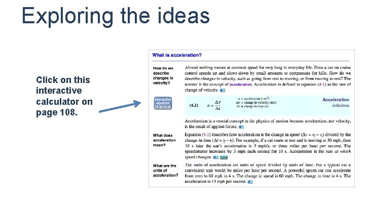 Exploring the ideas Click on this interactive calculator on page 108. 
