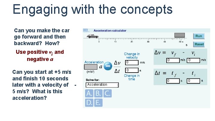 Engaging with the concepts Can you make the car go forward and then backward?