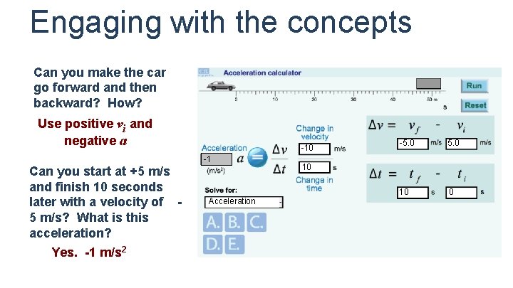 Engaging with the concepts Can you make the car go forward and then backward?