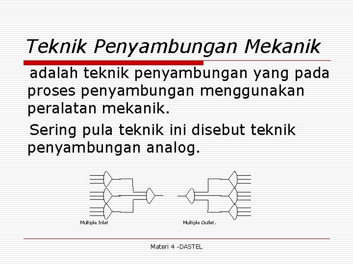 Teknik Penyambungan Mekanik adalah teknik penyambungan yang pada proses penyambungan menggunakan peralatan mekanik. Sering