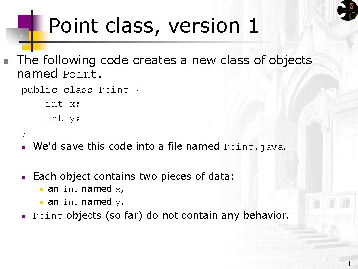 Point class, version 1 n The following code creates a new class of objects
