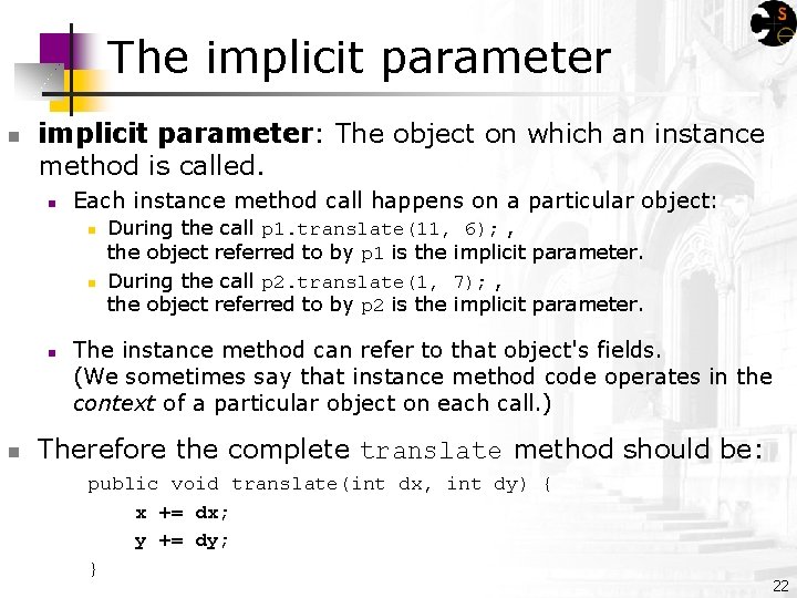 The implicit parameter n implicit parameter: The object on which an instance method is