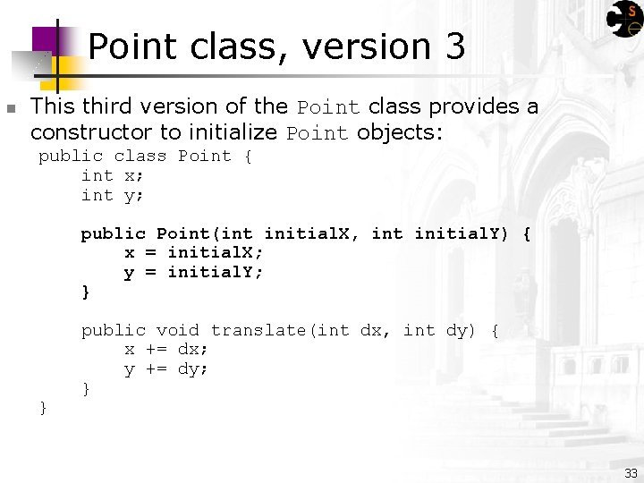 Point class, version 3 n This third version of the Point class provides a