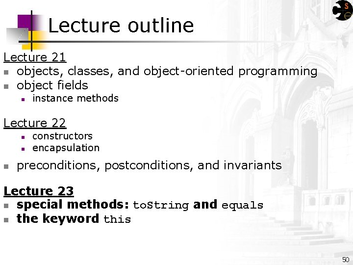 Lecture outline Lecture 21 n objects, classes, and object-oriented programming n object fields n