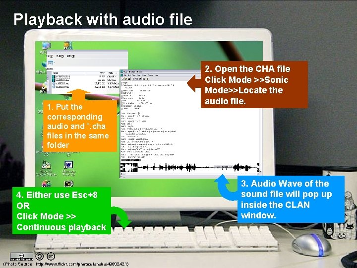 Playback with audio file 1. Put the corresponding audio and *. cha files in