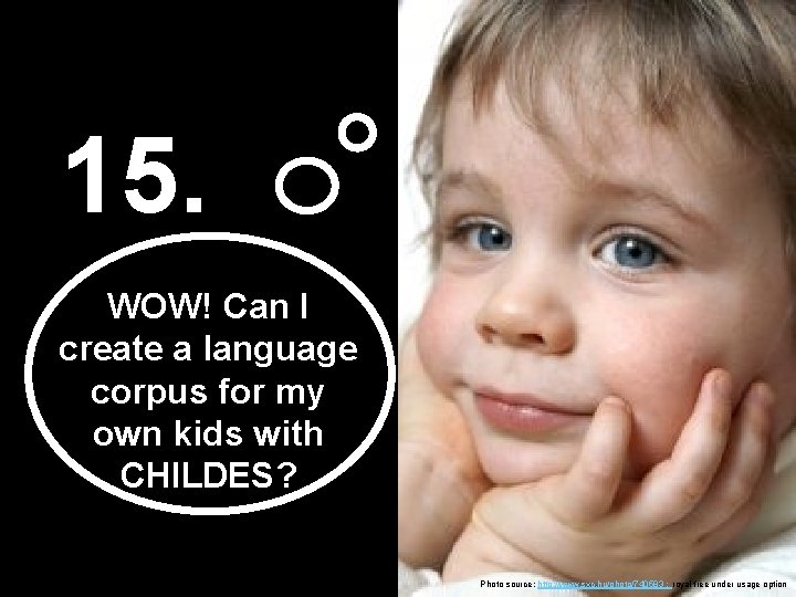 15. WOW! Can I create a language corpus for my own kids with CHILDES?