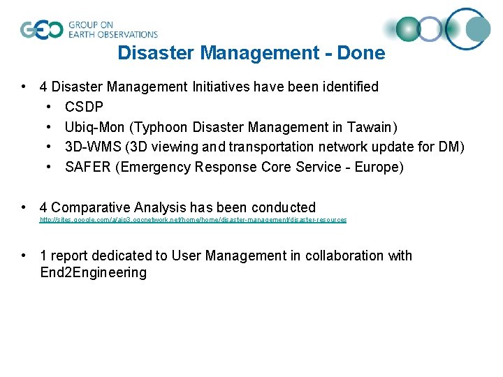 Disaster Management - Done • 4 Disaster Management Initiatives have been identified • CSDP