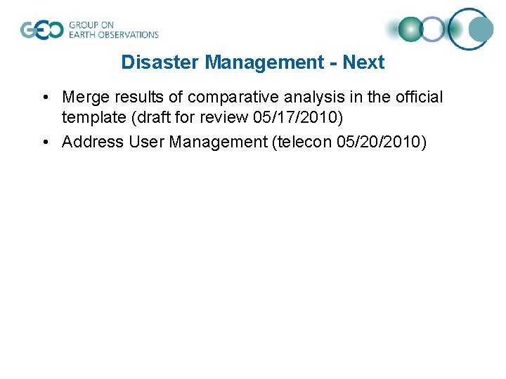 Disaster Management - Next • Merge results of comparative analysis in the official template