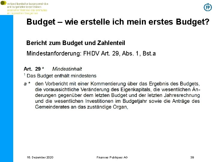 Budget – wie erstelle ich mein erstes Budget? Bericht zum Budget und Zahlenteil Mindestanforderung: