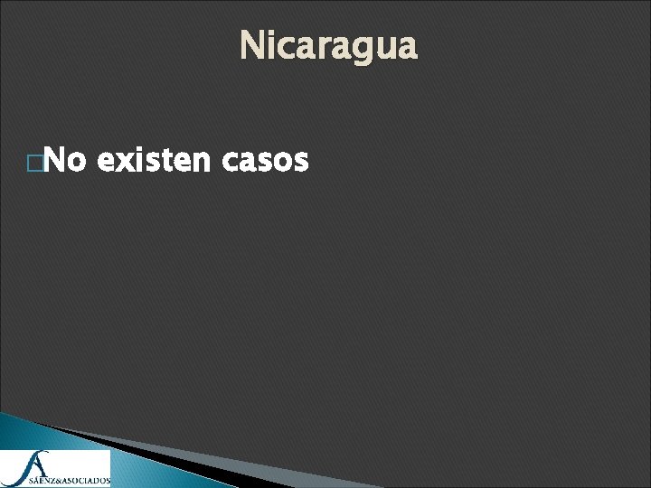Nicaragua �No existen casos 