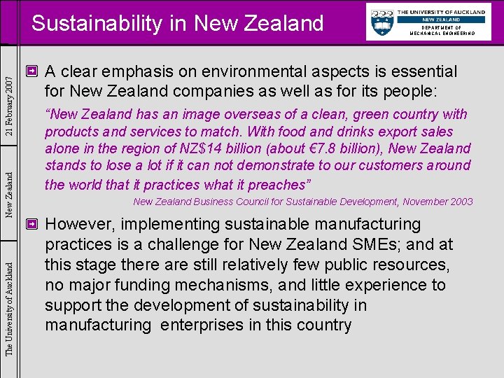 The University of Auckland New Zealand 21 February 2007 Sustainability in New Zealand DEPARTMENT