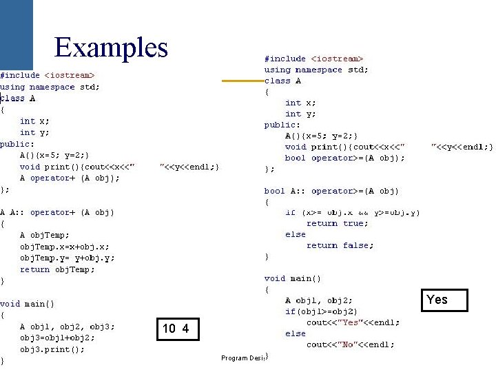 Examples Yes 10 4 C++ Programming: From Problem Analysis to Program Design, Third Edition Examples Yes 10 4 C++ Programming: From Problem Analysis to Program Design, Third Edition