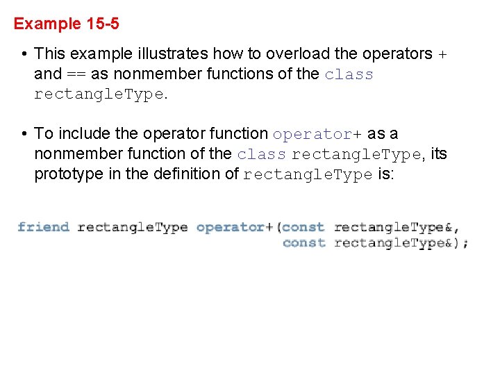 Example 15 -5 • This example illustrates how to overload the operators + and Example 15 -5 • This example illustrates how to overload the operators + and