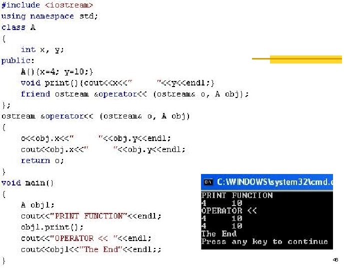 C++ Programming: From Problem Analysis to Program Design, Third Edition 46 C++ Programming: From Problem Analysis to Program Design, Third Edition 46