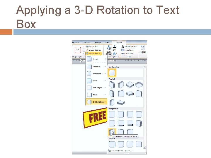 Applying a 3 -D Rotation to Text Box 