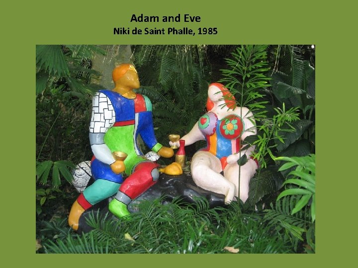 Adam and Eve Niki de Saint Phalle, 1985 