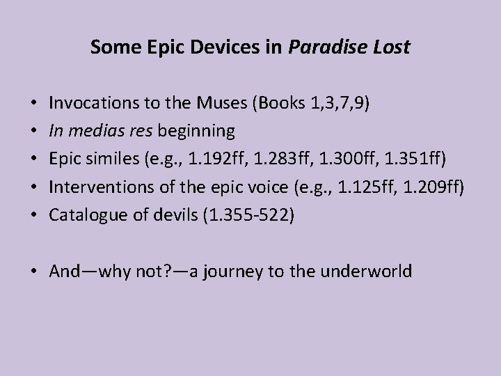 Some Epic Devices in Paradise Lost • • • Invocations to the Muses (Books