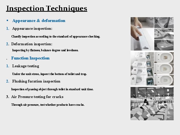 Inspection Techniques § Appearance & deformation 1. Appearance inspection: Classify inspection according to the