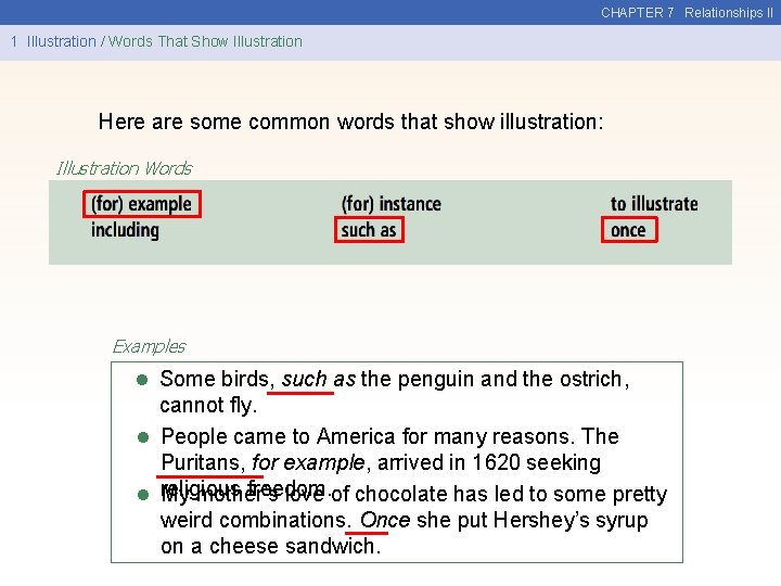 CHAPTER 7 Relationships II 1 Illustration / Words That Show Illustration Here are some