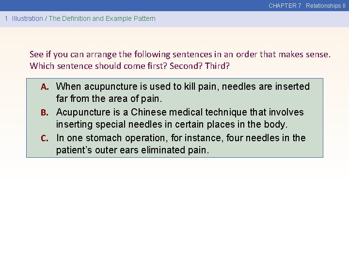 CHAPTER 7 Relationships II 1 Illustration / The Definition and Example Pattern See if