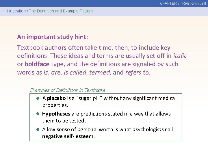 CHAPTER 7 Relationships II 1 Illustration / The Definition and Example Pattern An important