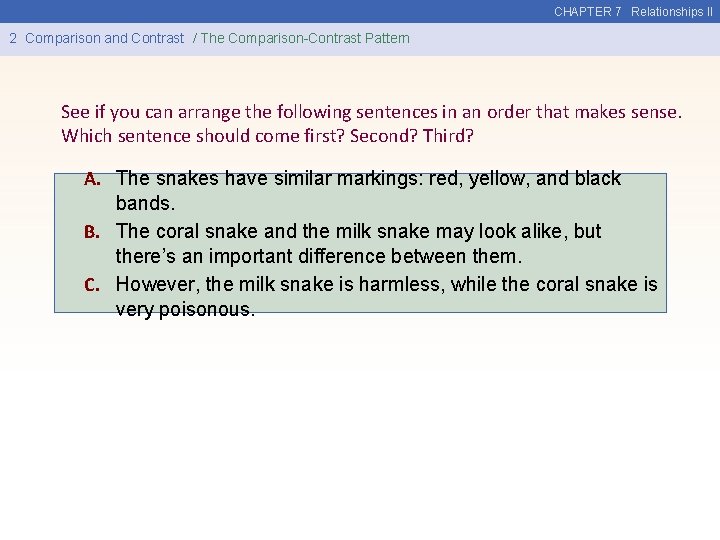 CHAPTER 7 Relationships II 2 Comparison and Contrast / The Comparison-Contrast Pattern See if