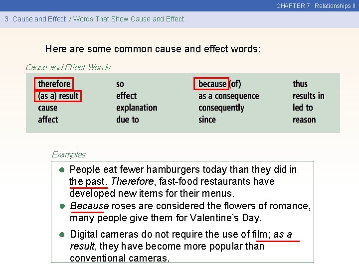 CHAPTER 7 Relationships II 3 Cause and Effect / Words That Show Cause and