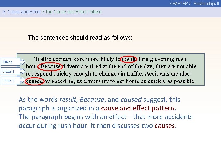 CHAPTER 7 Relationships II 3 Cause and Effect / The Cause and Effect Pattern