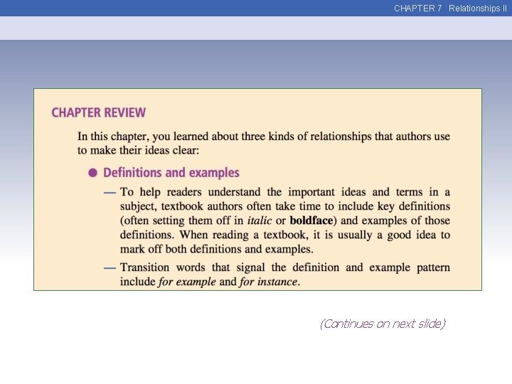 CHAPTER 7 Relationships II (Continues on next slide) 