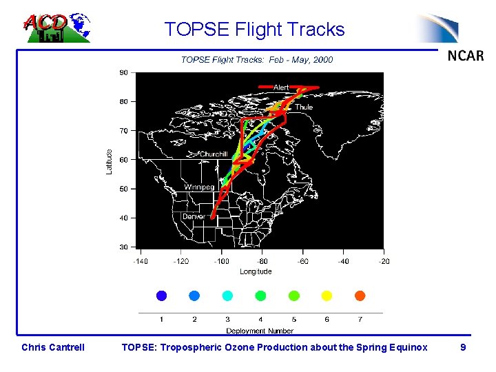 TOPSE Flight Tracks Chris Cantrell TOPSE: Tropospheric Ozone Production about the Spring Equinox 9
