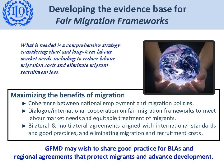 Developing the evidence base for Fair Migration Frameworks What is needed is a comprehensive