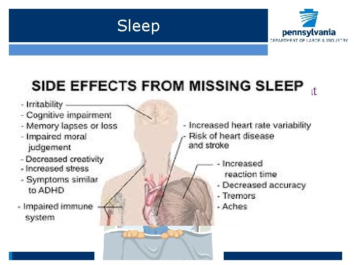 Sleep Get plenty of rest — 8 to 10 hours a night — so
