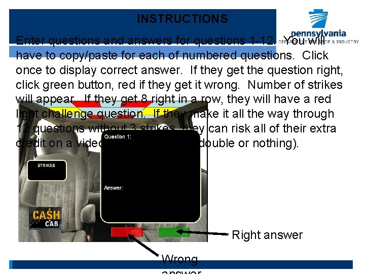 INSTRUCTIONS Enter questions and answers for questions 1 -12. You will have to copy/paste