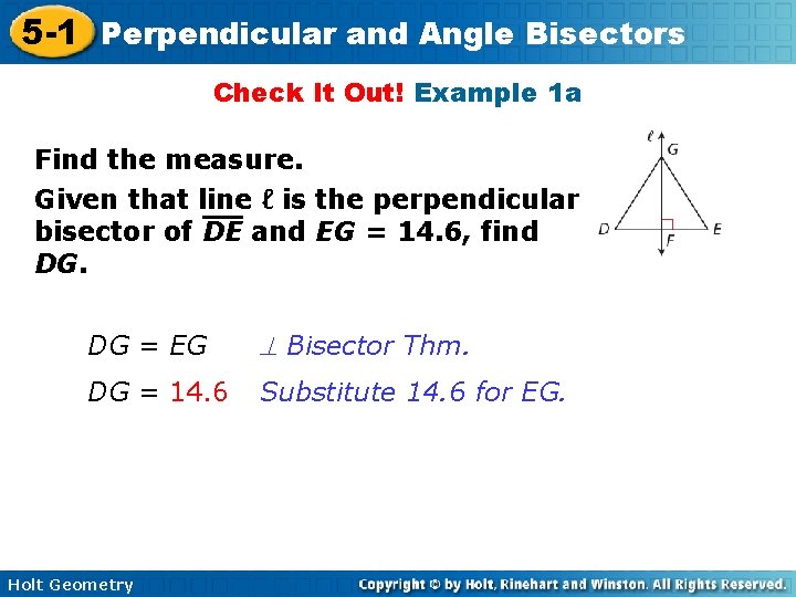 5 -1 Perpendicular and Angle Bisectors Check It Out! Example 1 a Find the