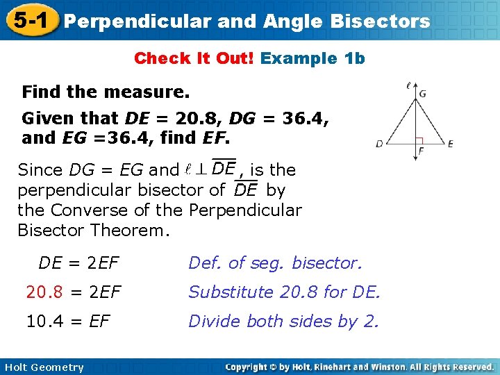 5 -1 Perpendicular and Angle Bisectors Check It Out! Example 1 b Find the