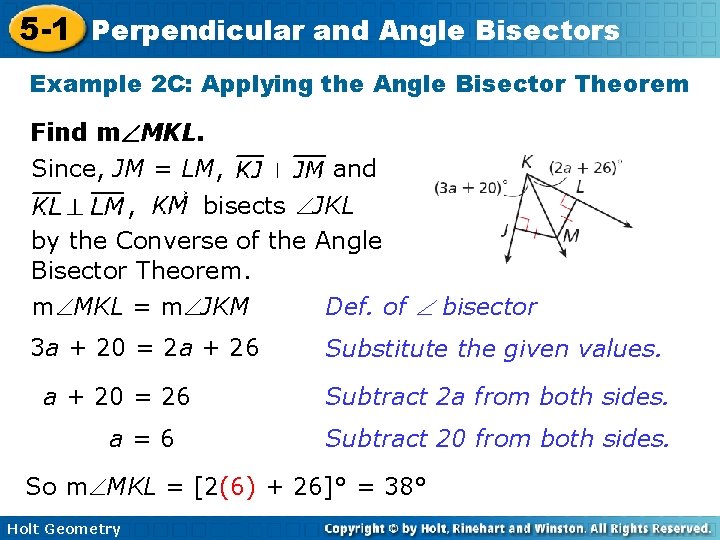 5 -1 Perpendicular and Angle Bisectors Example 2 C: Applying the Angle Bisector Theorem