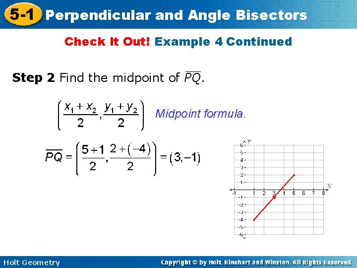 5 -1 Perpendicular and Angle Bisectors Check It Out! Example 4 Continued Step 2