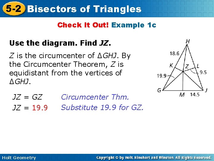 5 -2 Bisectors of Triangles Check It Out! Example 1 c Use the diagram.