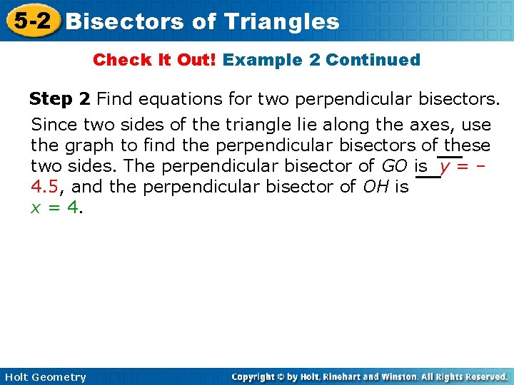 5 -2 Bisectors of Triangles Check It Out! Example 2 Continued Step 2 Find