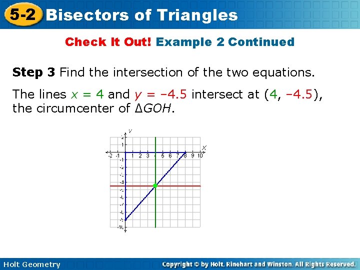 5 -2 Bisectors of Triangles Check It Out! Example 2 Continued Step 3 Find